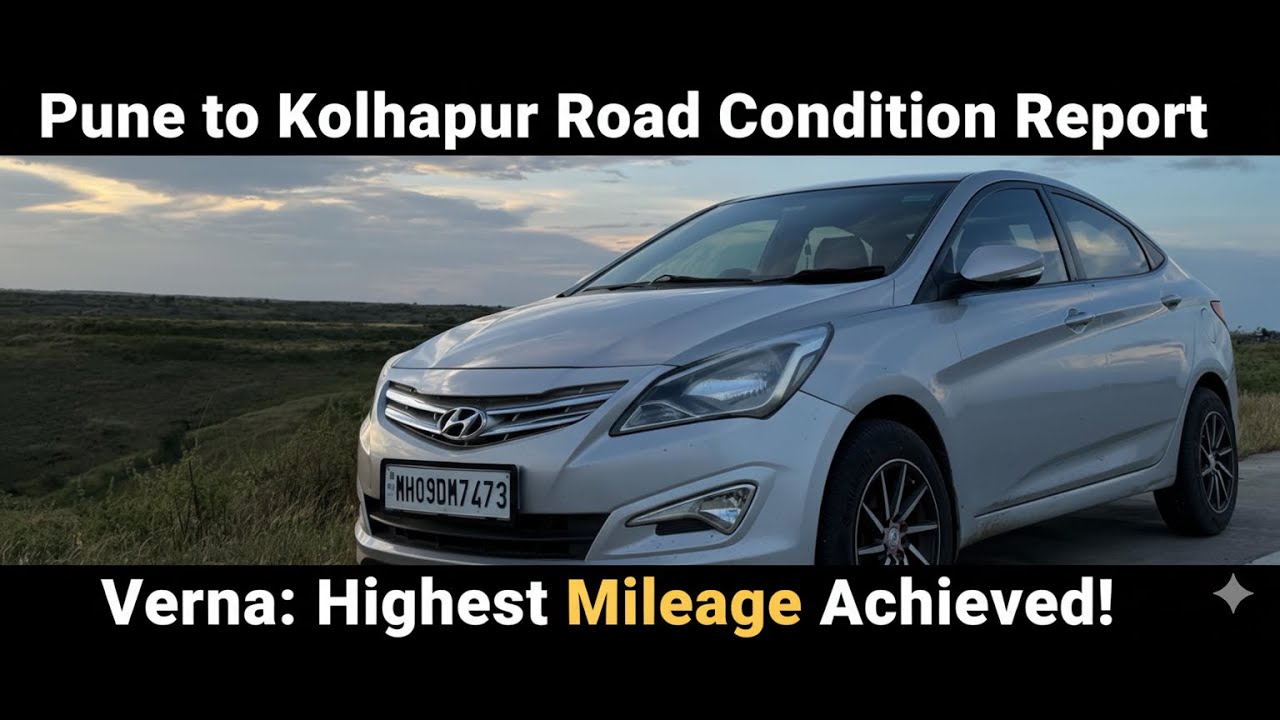 Pune to Kolhapur LATEST Road Condition 2025 | Verna
