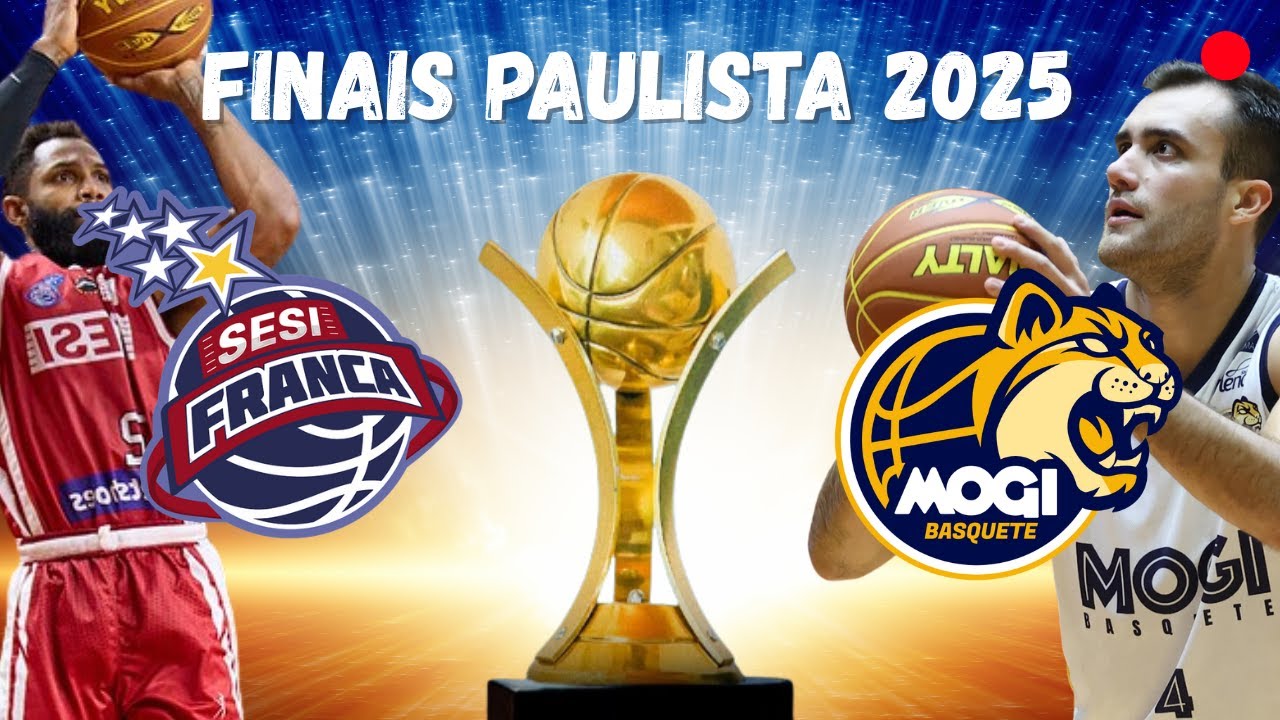 FINAIS | SESI FRANCA X MOGI BASQUETE - AO VIVO COM IMAGENS | CAMPEONATO PAULISTA 2025