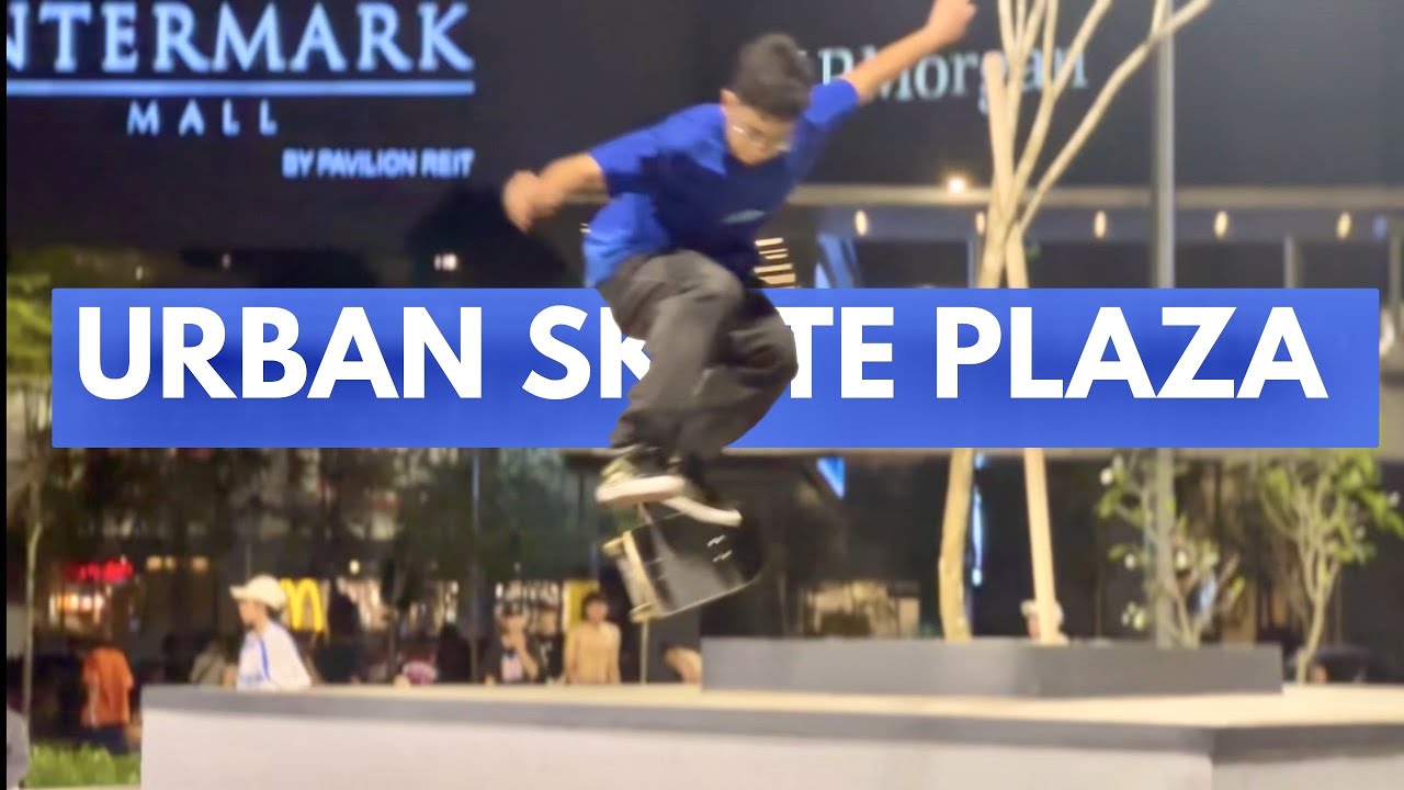🇲🇾 Urban Skate Plaza by Vans / Skateboard Park in Ampang Park