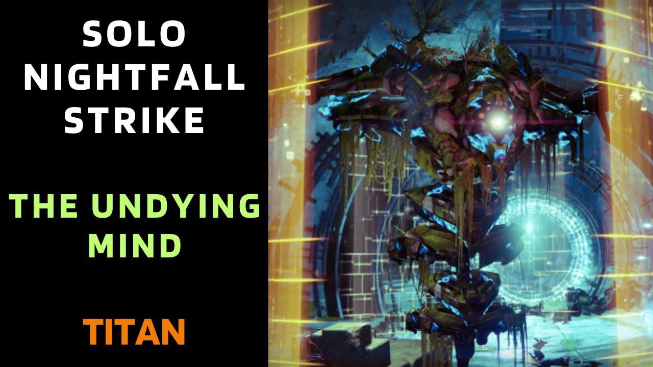Destiny 1 - SOLO Nightfall - The Undying Mind - Titan - Gold Tier - 20 Feb 2024, 2/20/2024