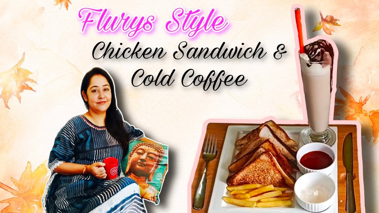 Chicken Grilled Sandwich & Cold Coffee Recipe|Flurys Style|#cooking#viral #sandwichrecipe #coldcofee