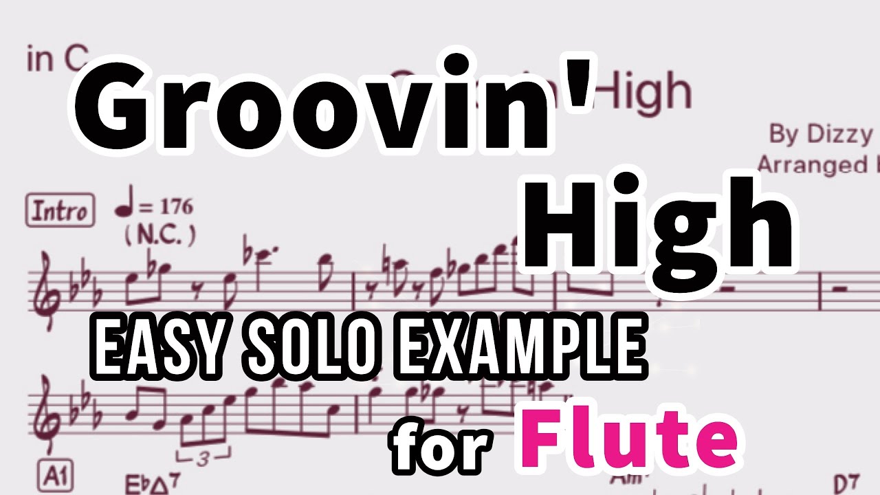 Groovin' High-Easy solo Example for Flute【楽譜】【フルート向けアドリブ例】