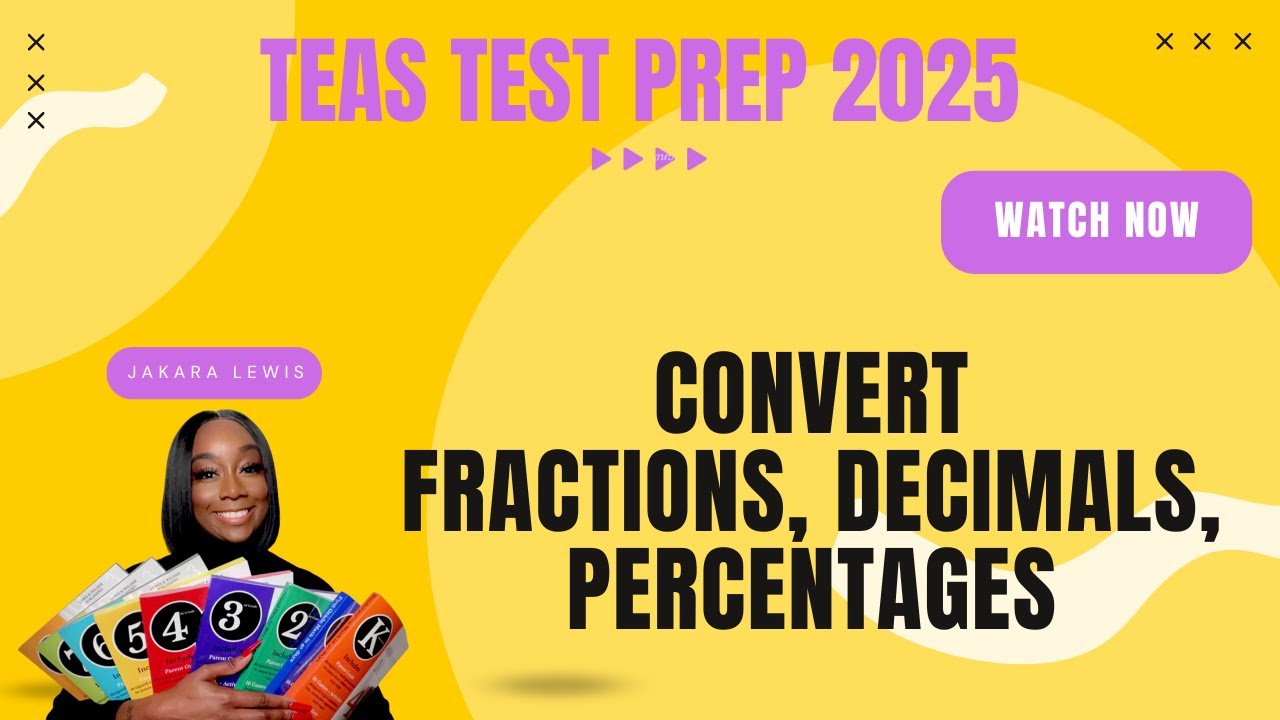 ATI TEAS MATH 2025: Преобразование обыкновенных и десятичных дробей, процентов