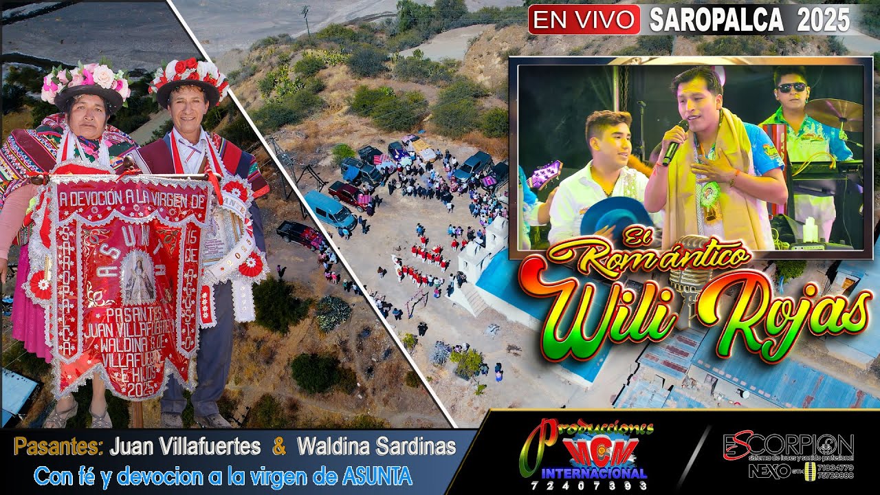 WILI ROJAS EN VIVO - SAROPALCA 2025) Pasantes: Juan & Waldina MCM Producciones