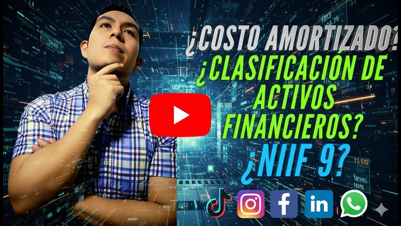 Calcula, mide y clasifica de manera fácil los Activos Financieros - NIIF 9 INSTRUMENTOS FINANCIEROS