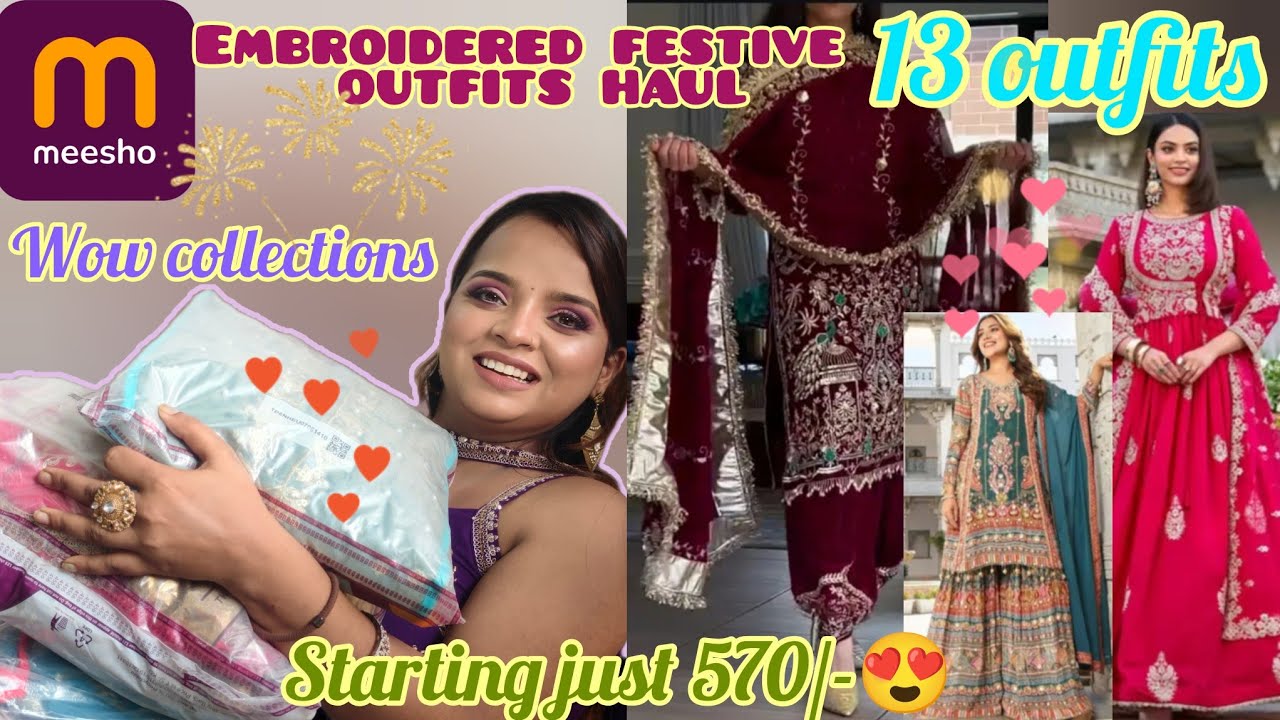 💃Meesho Embroidered Outfits Haul | 13 Festive Dresses Starting ₹570 | Wow Collections #meesho #haul