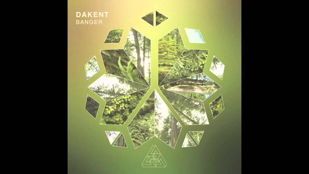 Dakent - Banger
