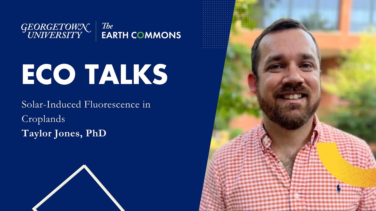 ECo Talks: Solar-Induced Fluorescence in Croplands