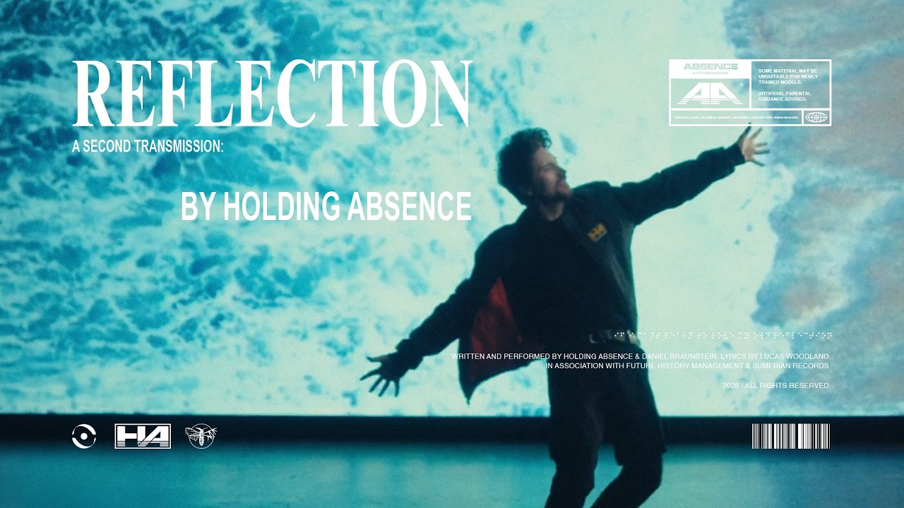 Holding Absence  - Reflection (Official Music Video)