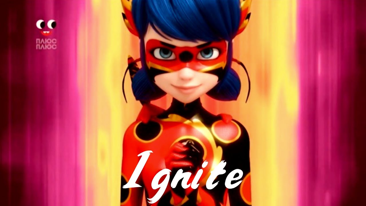 Miraculous || Ignite AMV