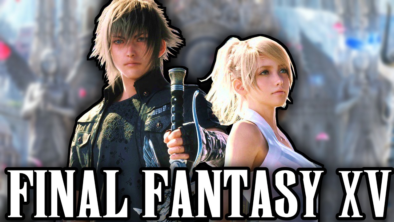 Despite It All, I Still Love Final Fantasy 15...