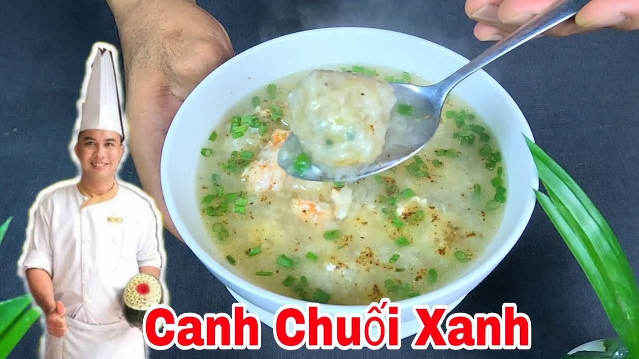 Canh Chuối Xanh  - Cách Nấu Canh Chuối Xanh Ngon Bỗ Dưỡng
