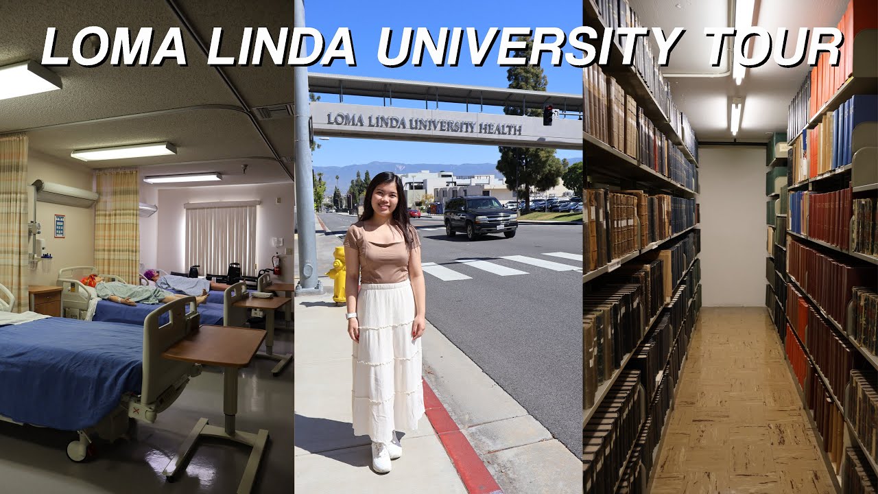 LOMA LINDA UNIVERSITY TOUR ✰