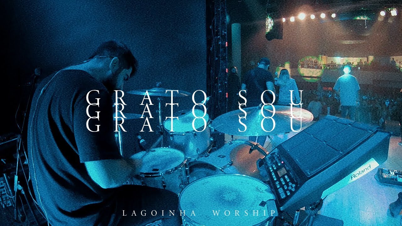 Grato Sou - Grateful - Lagoinha Worship (Live Drums)