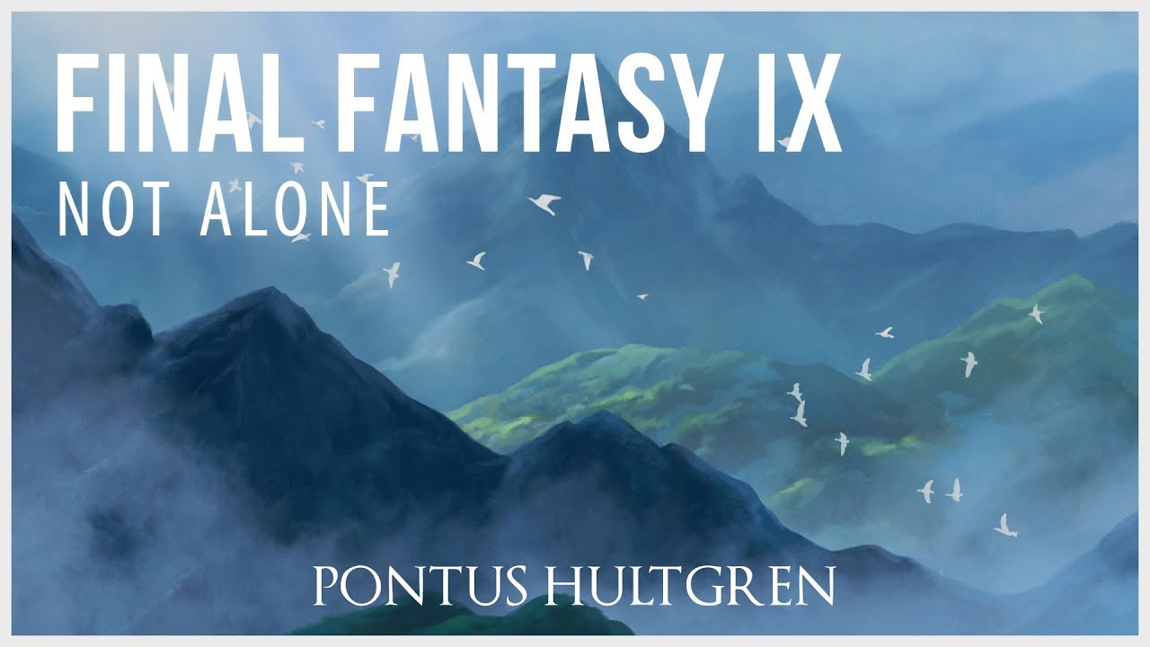 Final Fantasy IX | Not Alone [Orchestral]