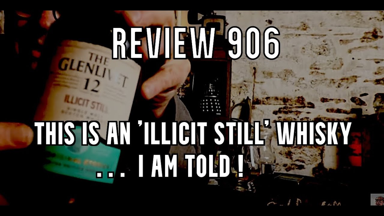 ralfy review 906 - Glenlivet 12yo @48%vol: (Illicit Still)
