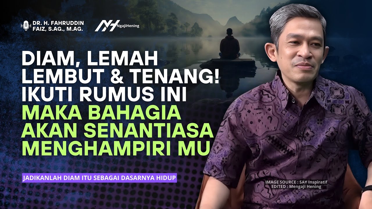 Dasarnya Hidup Itu Diam | Ngaji Filsafat | Dr Fahruddin Faiz