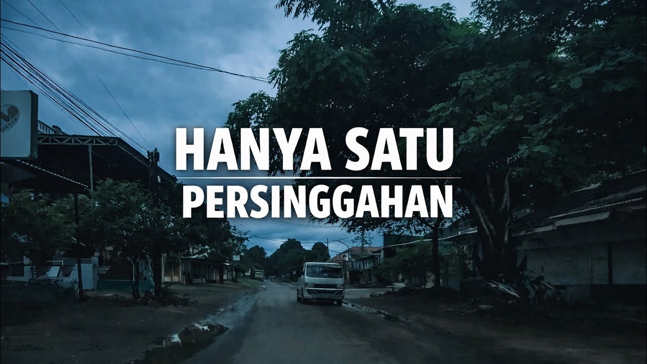 Hanya satu persinggahan 