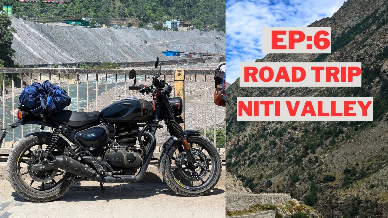 EPISODE 6 | NITI VALLEY | IS  HUNTER 350 GOOD FOR LONG TOUR ?  MALARI VILLAGE | MOUNTAINS RIDE