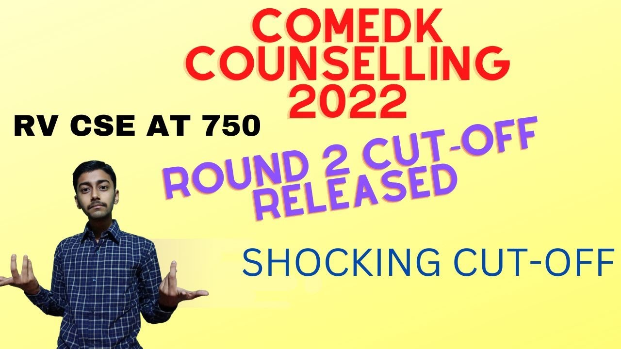 COMEDK ROUND 2 CUT-OFF 2022 RELEASED||DETAILED ANALYSIS