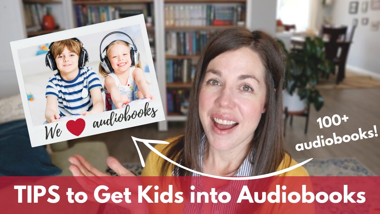 Help Your Young Kids LOVE Audiobooks! II Top Tips to get kids into Audiobooks II 4-8 year olds