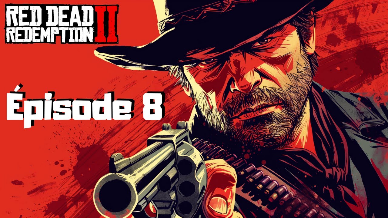 ILS ONT KIDNAPPÉS LE GOSSE ! | RDR 2 - Épisode 8 (Rediffusion)