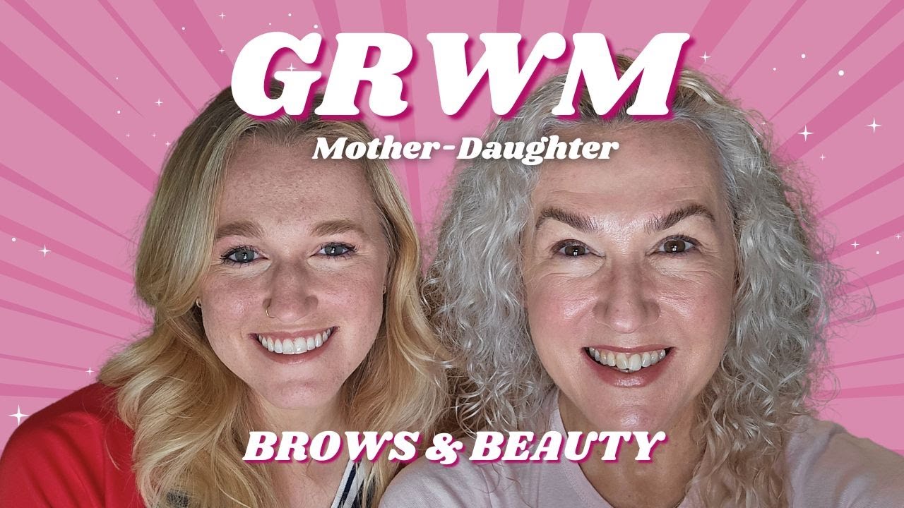 Mother-Daughter GRWM: Real Talk on Beauty Standards & Self-Image 💬✨