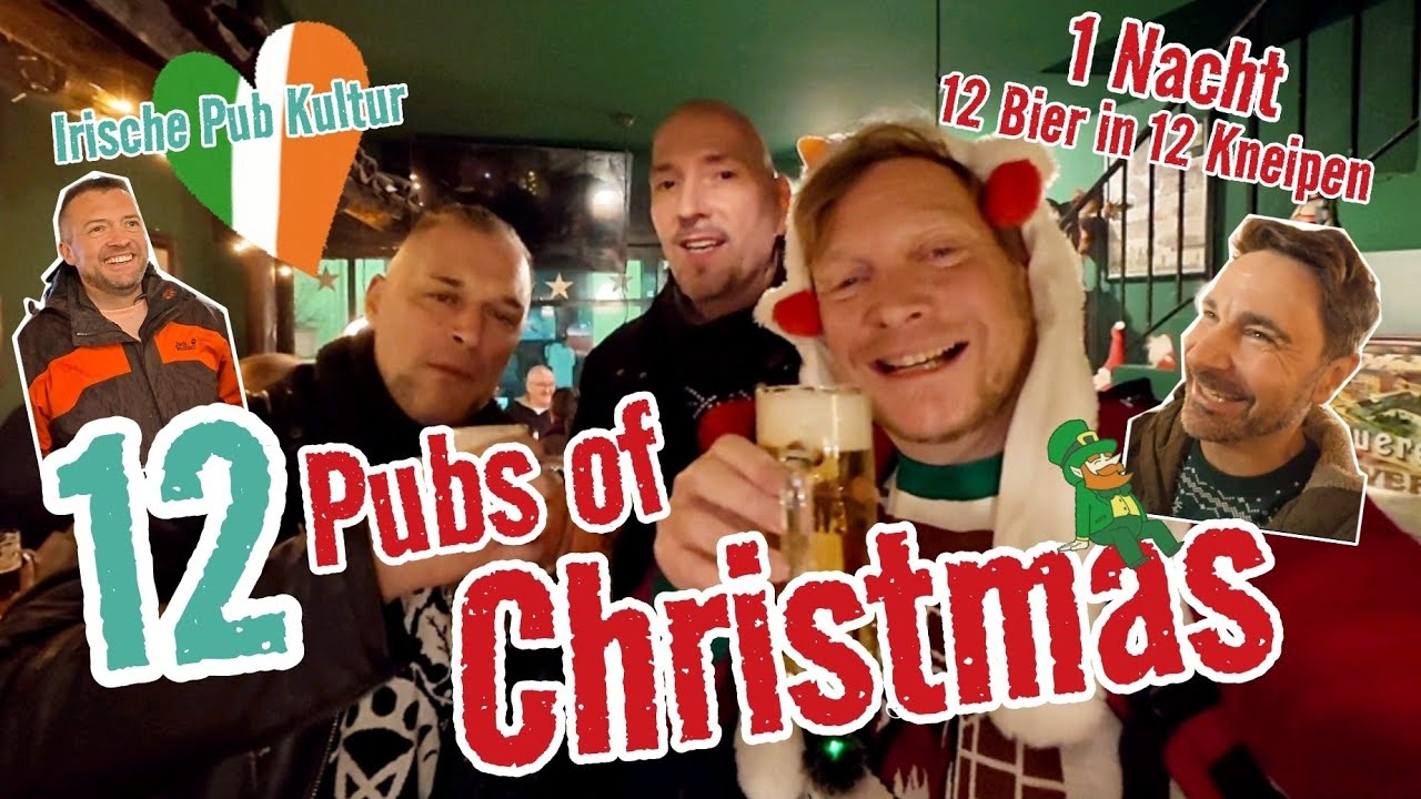 12 Pubs of Christmas Challenge - Irische Tradition meets Germany | 12 Kneipen vor Weihnachten