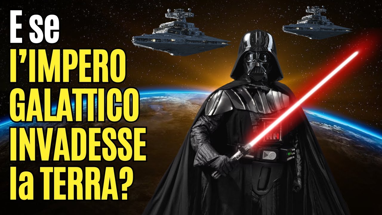 E se l'IMPERO GALATTICO INVADESSE la TERRA?