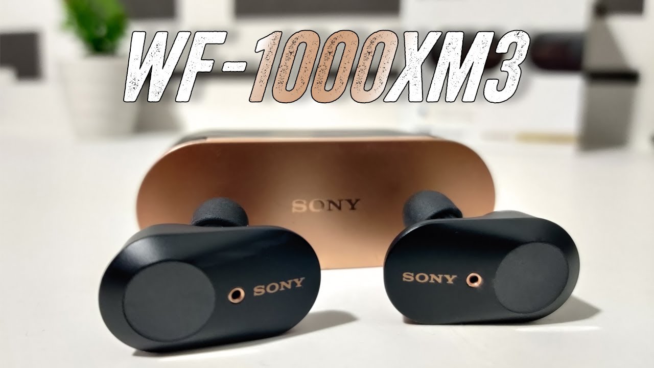 Sony WF-1000XM3 - ¡Auriculares increíbles!