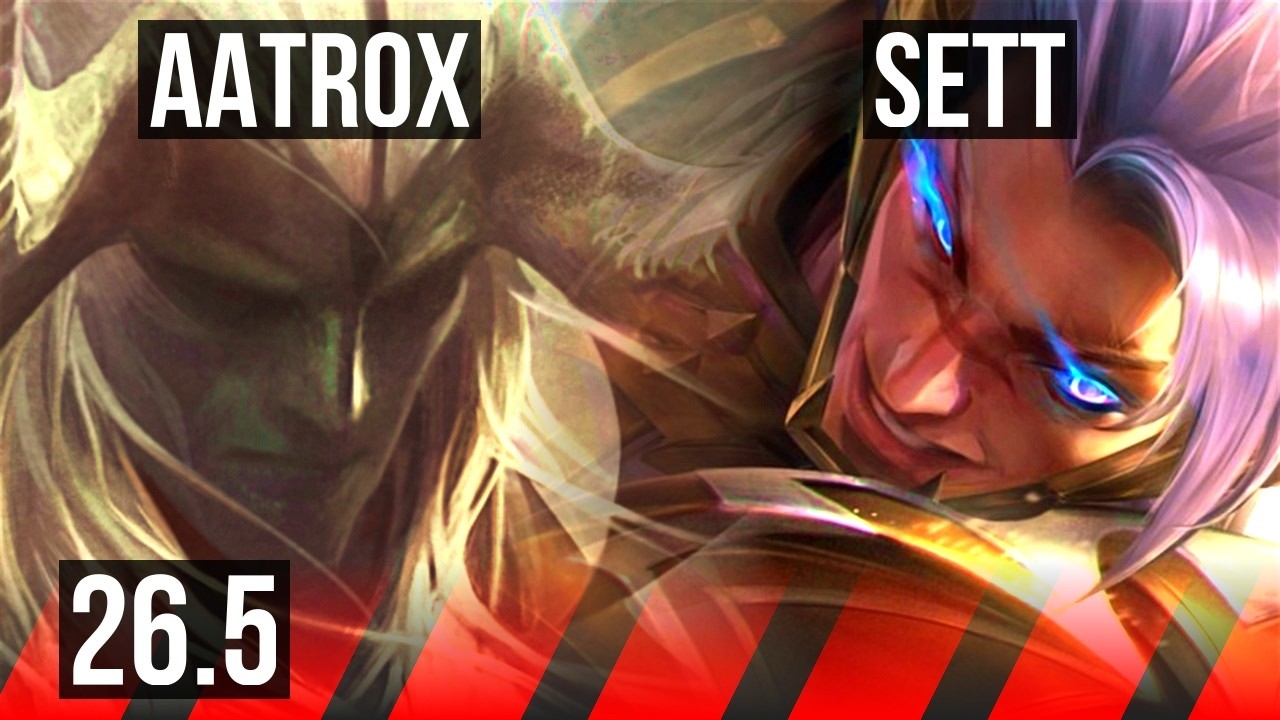 AATROX vs SETT (TOP) | 54K damage | KR Master | 26.5