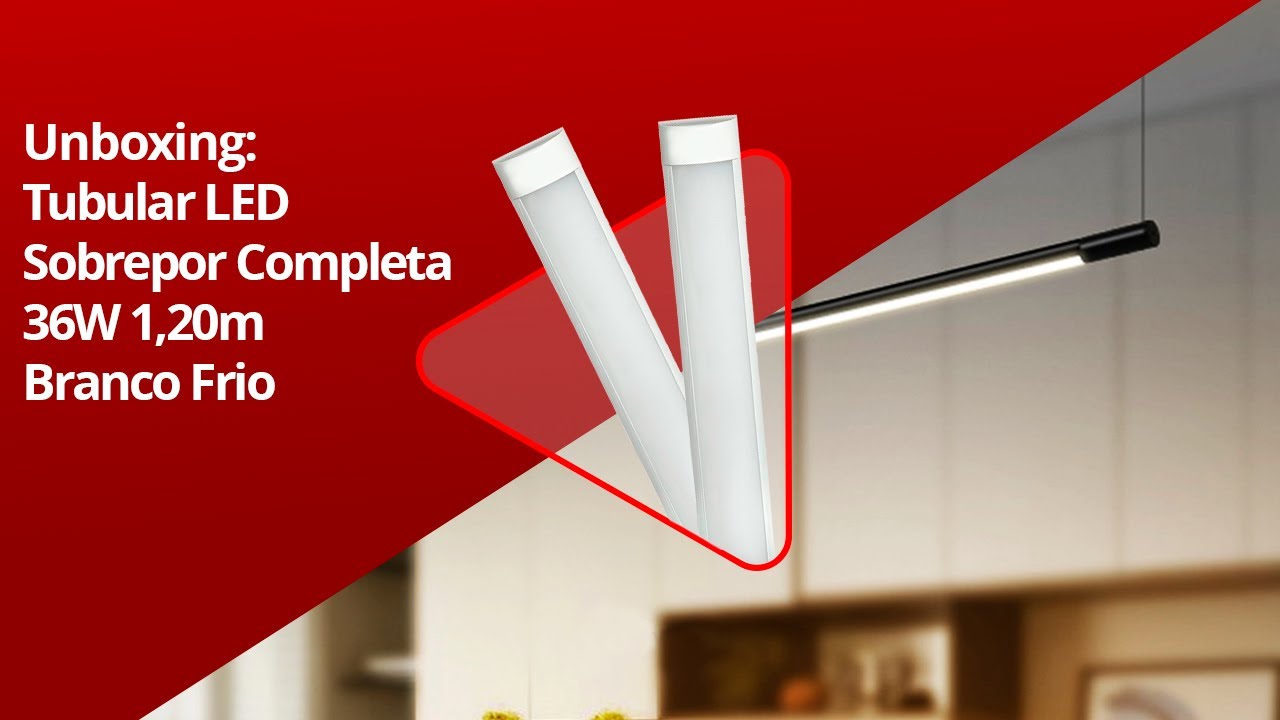 Unboxing | Tubular LED Sobrepor Completa 36W 1,20m Branco Frio | Inmetro