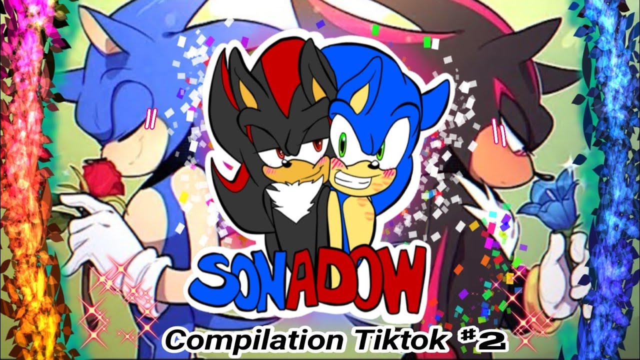 Sonadow/Shadonic Tiktok compilation Part 2~/Parte 2 Edits💙❤️✨🦔🦔❤️💙
