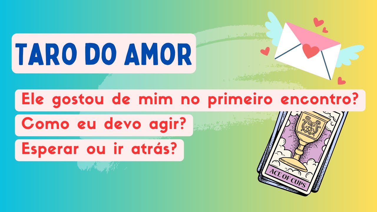 Ele Gostou de Mim No Primeiro Encontro? Ele Vai Mandar Mensagem Tarot? 🥹😍