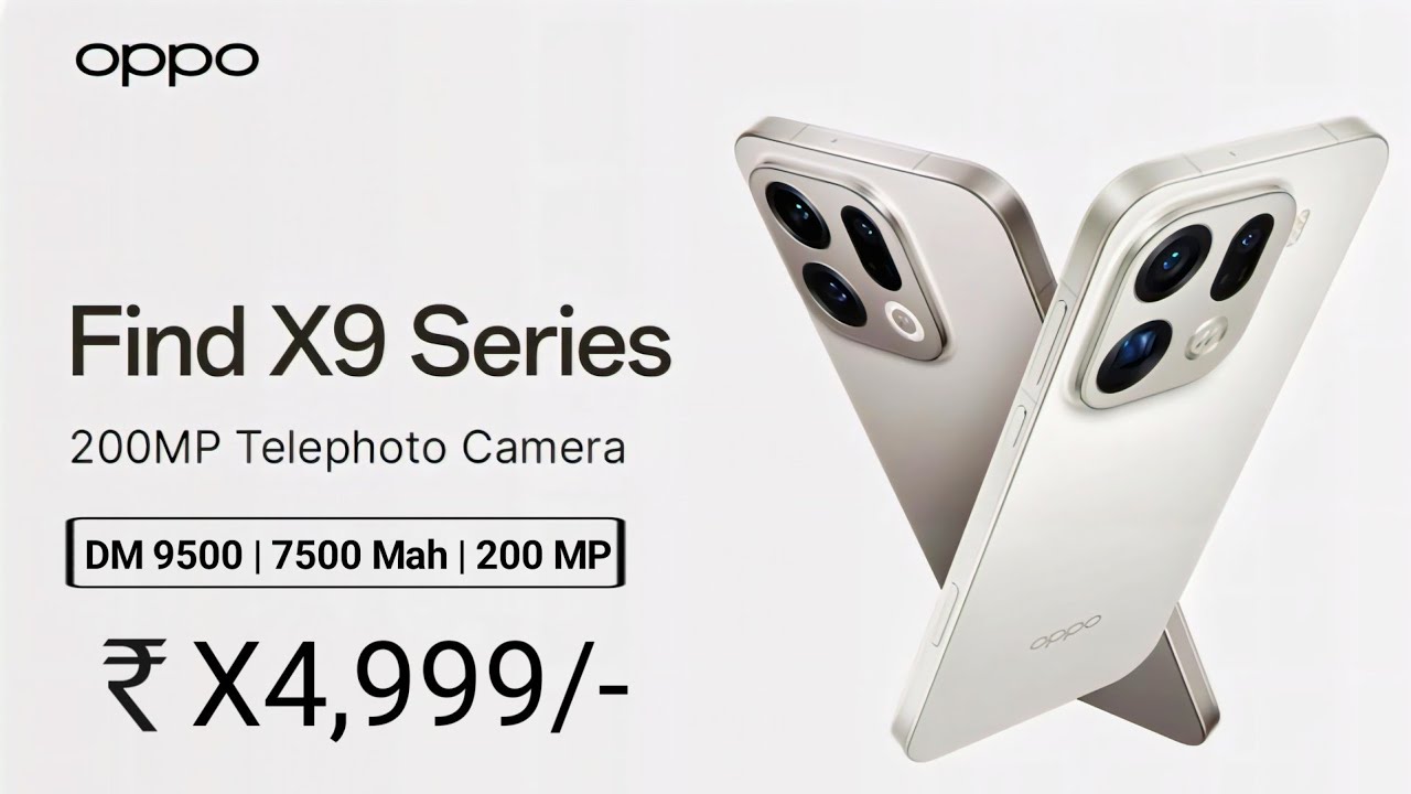 OPPO Find X9 Series Launch Date In India, Battery, Camera, Processor, Features, Full, Specification.