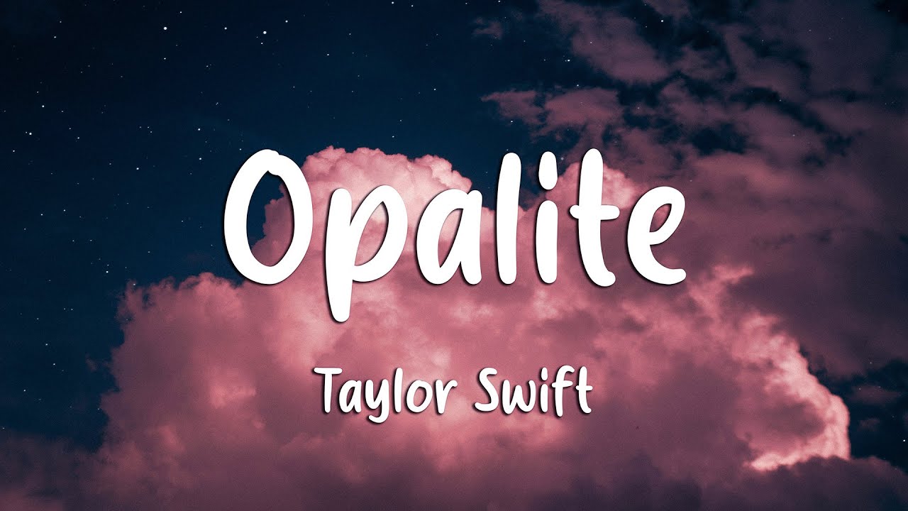 Taylor Swift - Opalite (Lyrics)