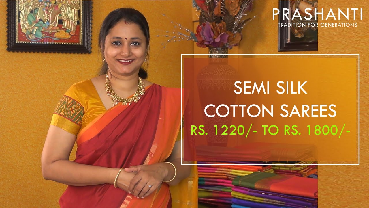 Semi Silk Cotton Sarees | Rs. 1220/- to Rs. 1800/- | Prashanti Sarees