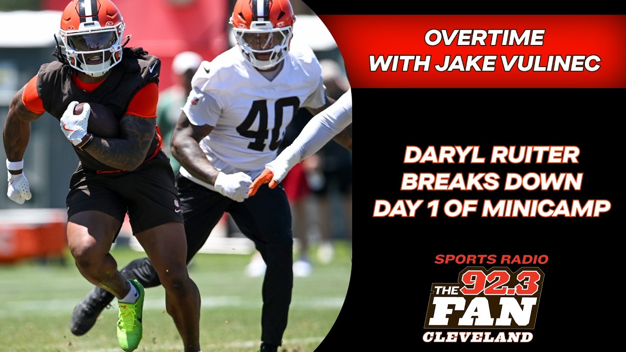 Daryl Ruiter recaps Day 1 of Browns minicamp, latest on QBs, potential for the WRs & new o-line
