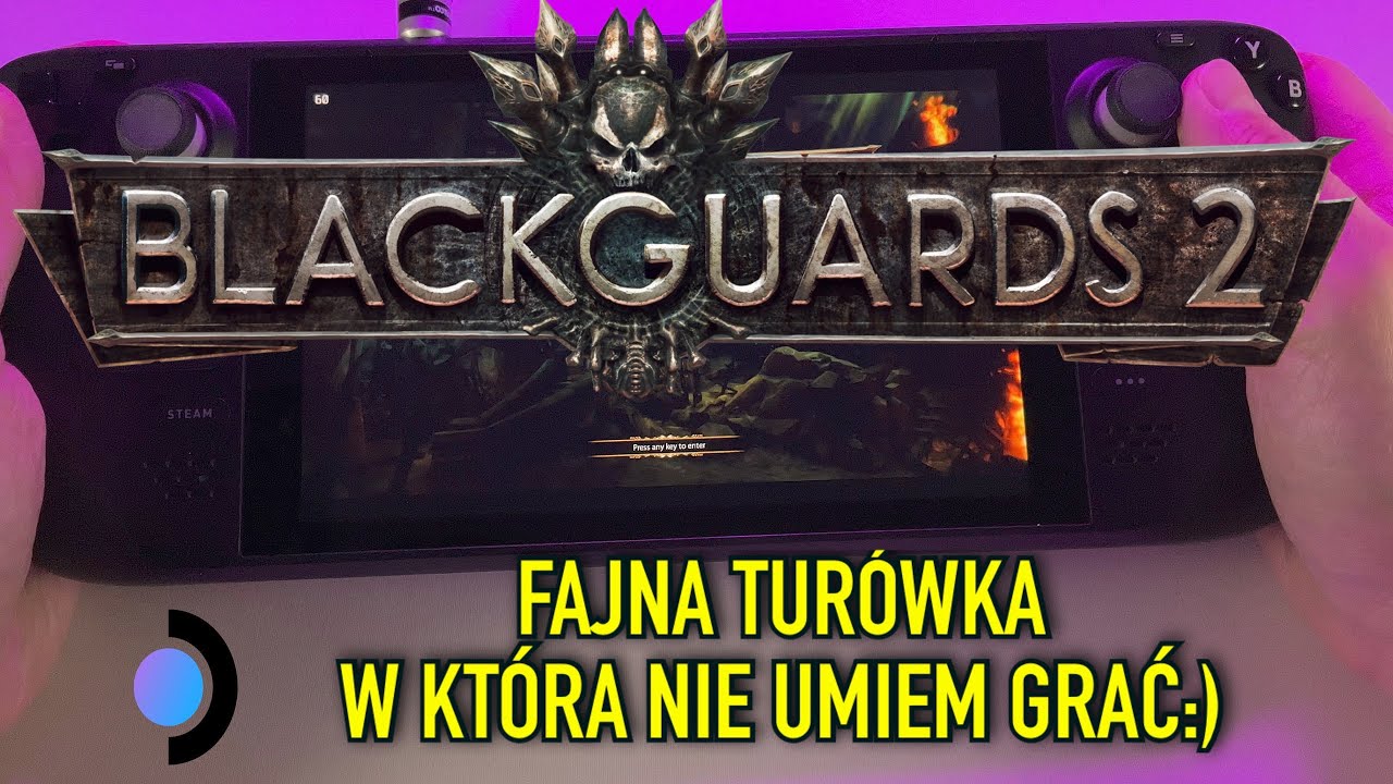 BLACKGUARDS 2 | Fajna tur&oacute;wka, w kt&oacute;rą nie umiem grać:) #steamdeck