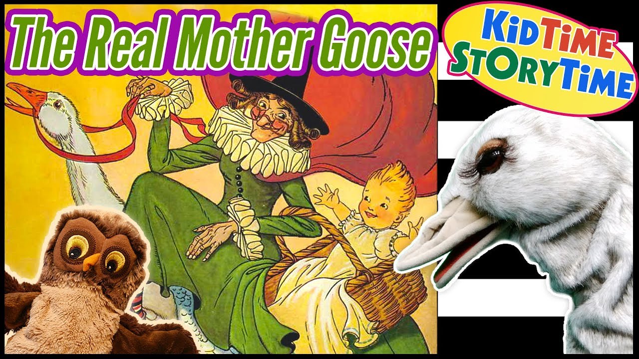 The Real Mother Goose | Nursery Rhymes for Kids READ ALOUD!