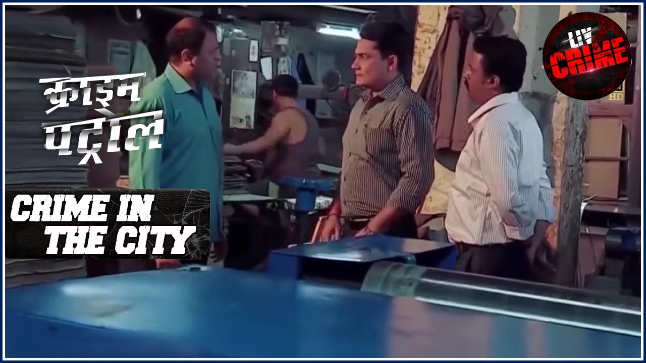 अनिच्छापूर्व स्तिथि | क्राइम पेट्रोल | Crime Patrol | Crime In The City | Full Episode | Mumbai