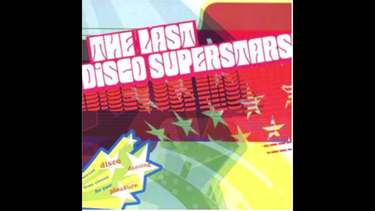 The Last Disco Superstars - True Experience