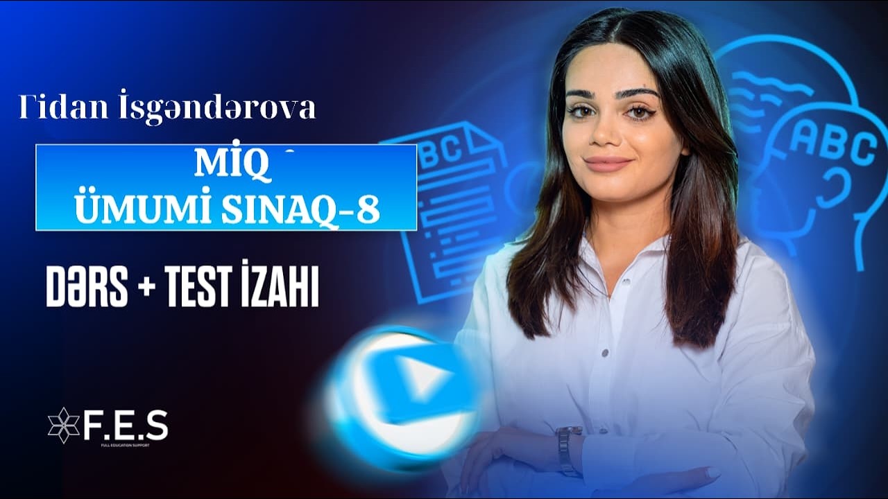 ÜMUMİ SINAQ-8/ MİQ/ İBTİDAİ AZƏRBAYCAN DİLİ/ FİDAN İSGƏNDƏROVA