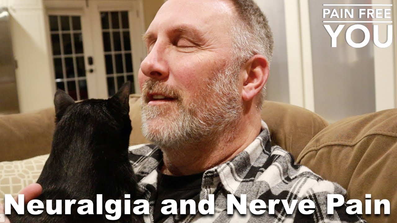 Neuralgia and Nerve Pain