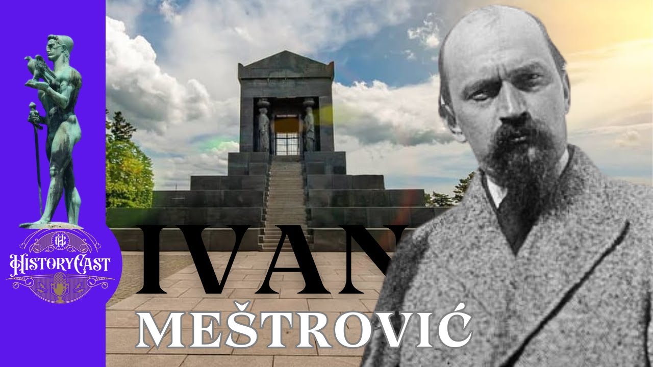 Ivan Me&scaron;trović | HistoryCast četvrtkom, ep.02
