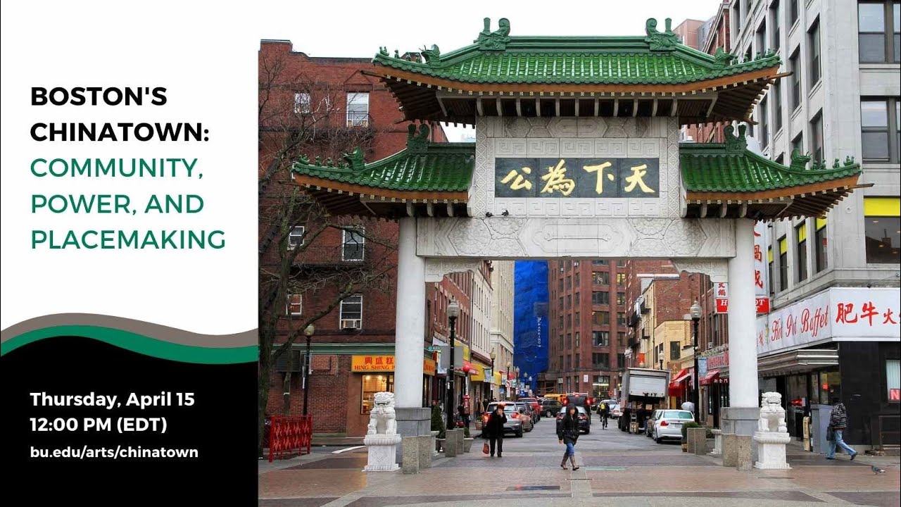 Boston's Chinatown: Community, Power, and Placemaking