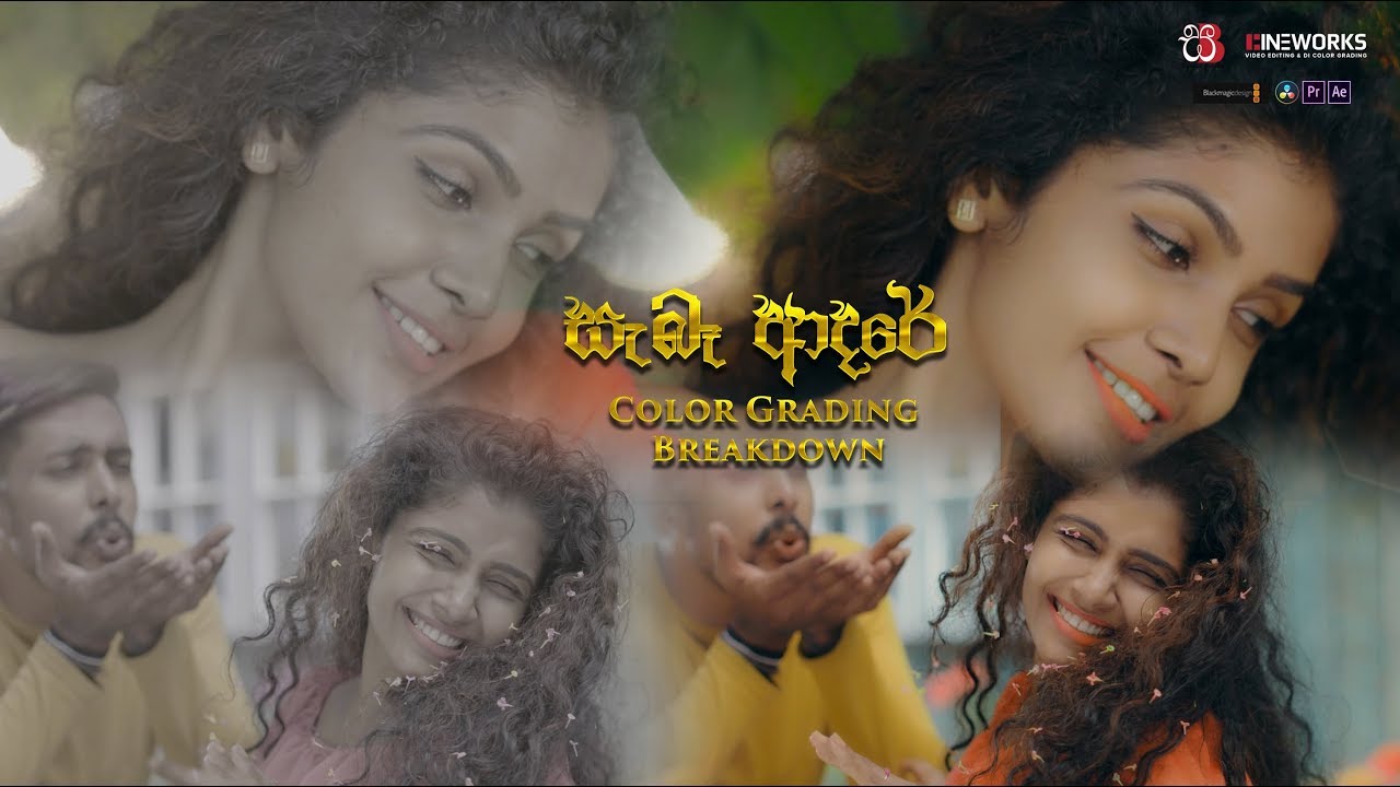 Saba Adare ( සැබෑ ආදරේ )  / Color Grading Breakdown | 2018 | Samith Sirimanna