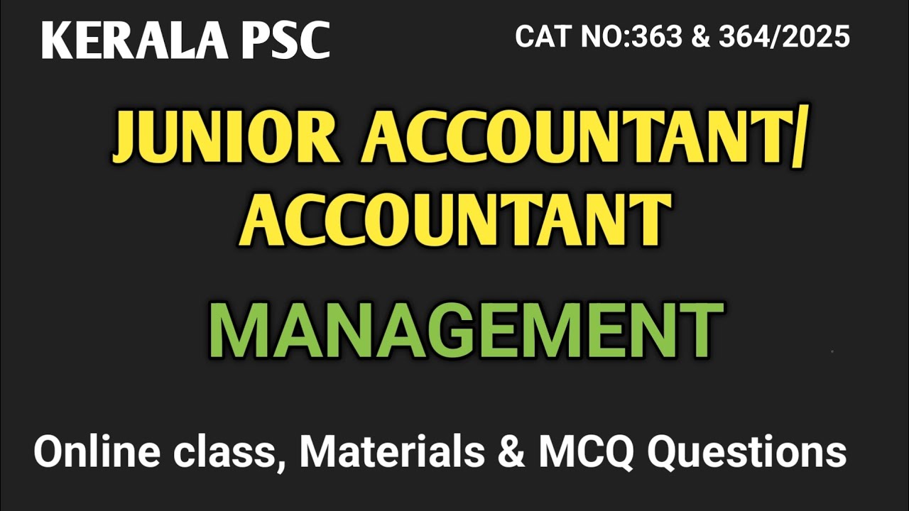 Kerala PSC ACCOUNTANT JUNIOR ACCOUNTANT Online Class MCQ  MANAGEMENT  Category No.363 & 364/20245