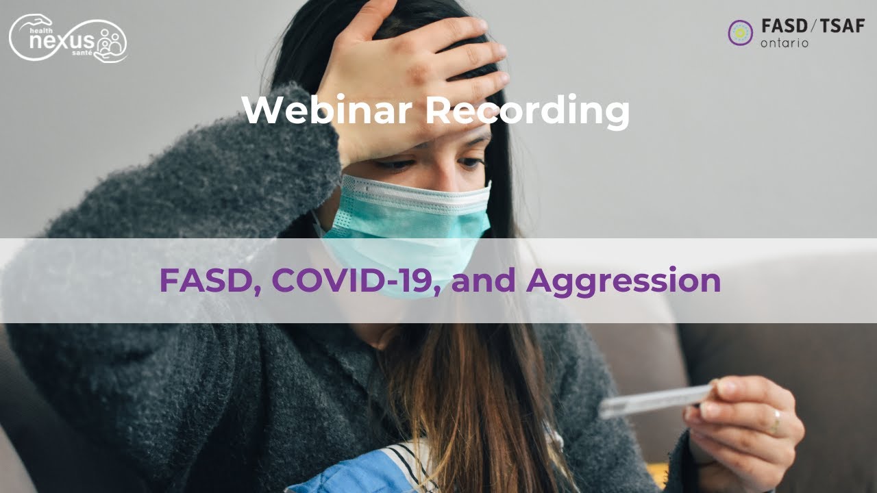 FASD, COVID-19, and Aggression