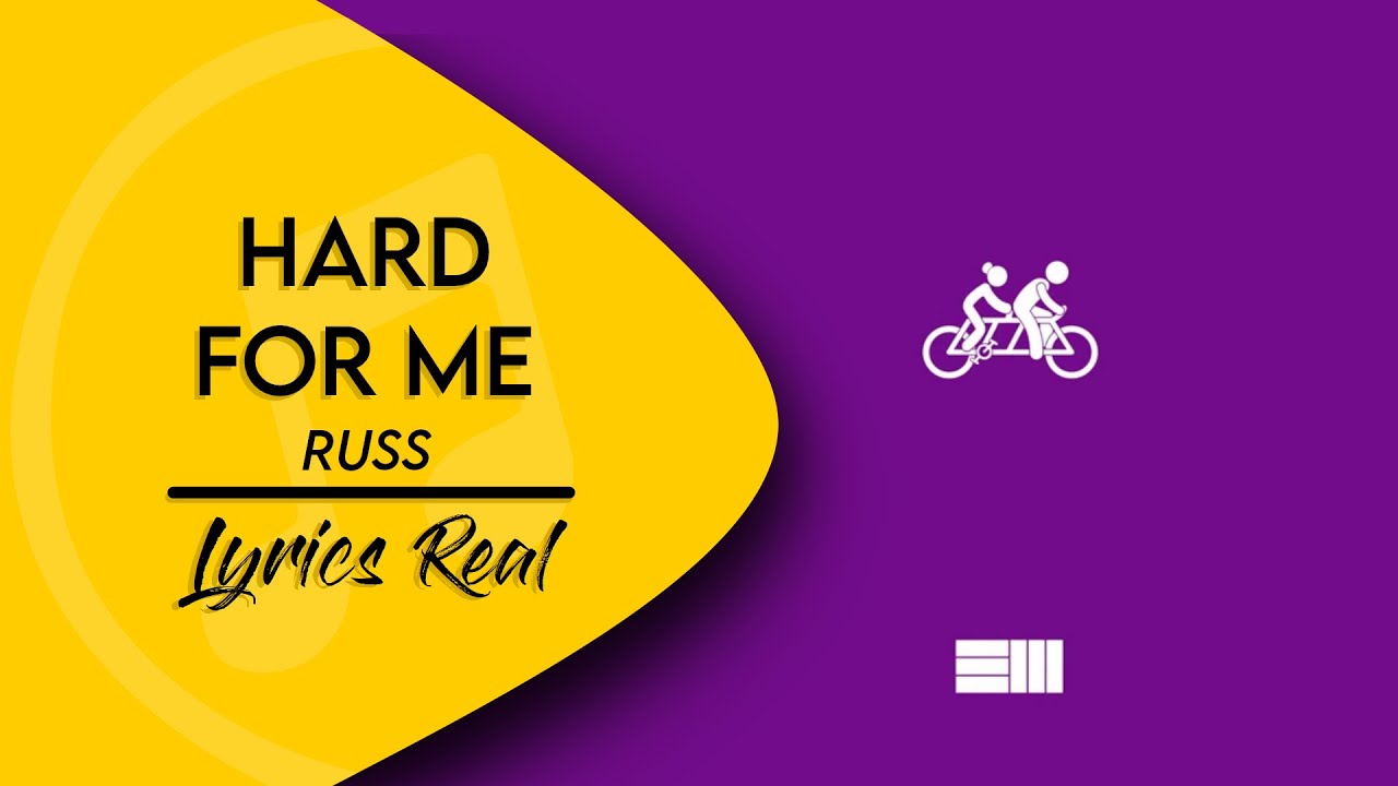Hard for me - Russ I Lyrics/Letra